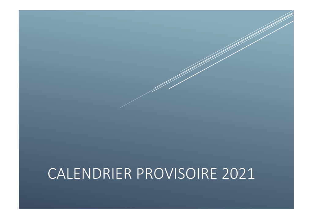 Calendrier Provisoire 2021