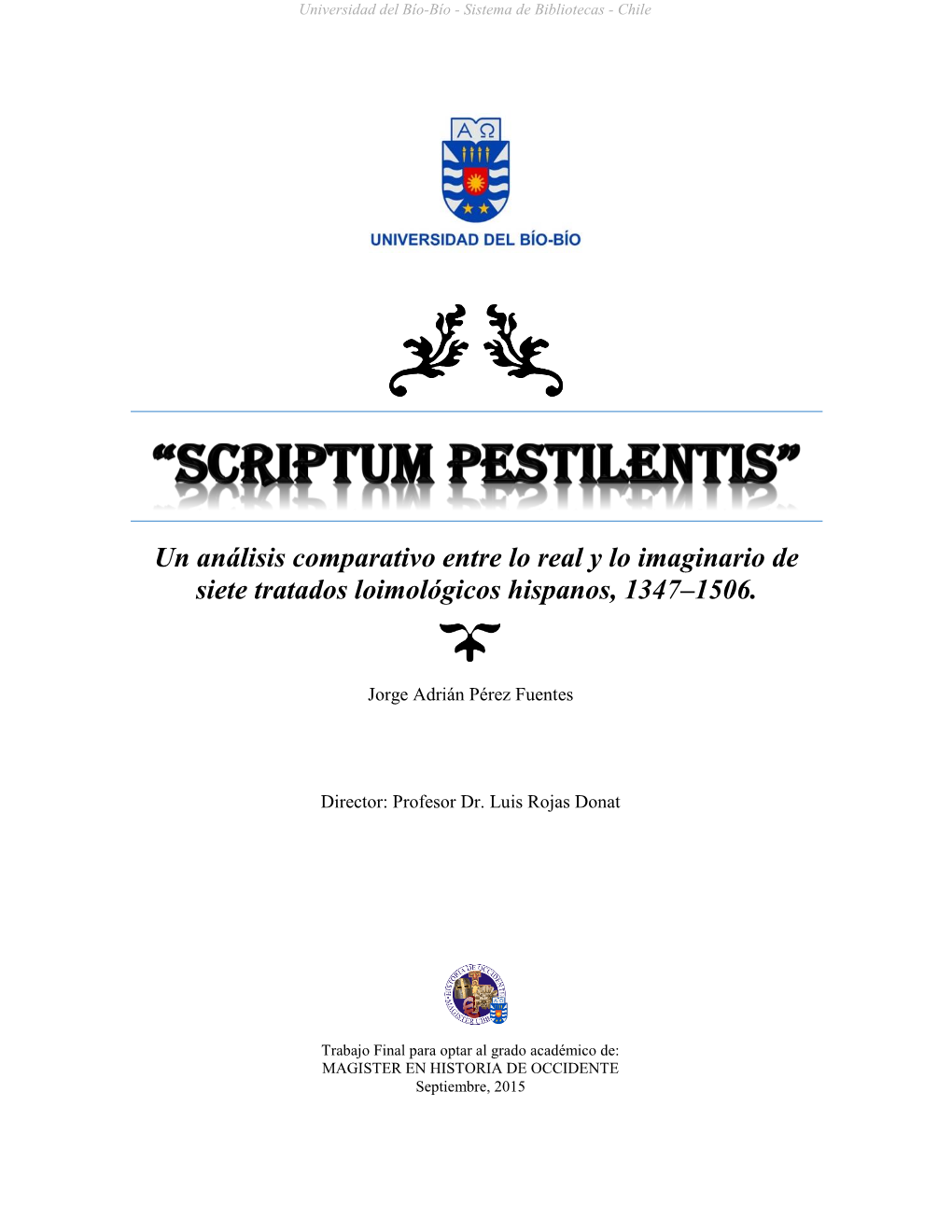 “Scriptum Pestilentis”