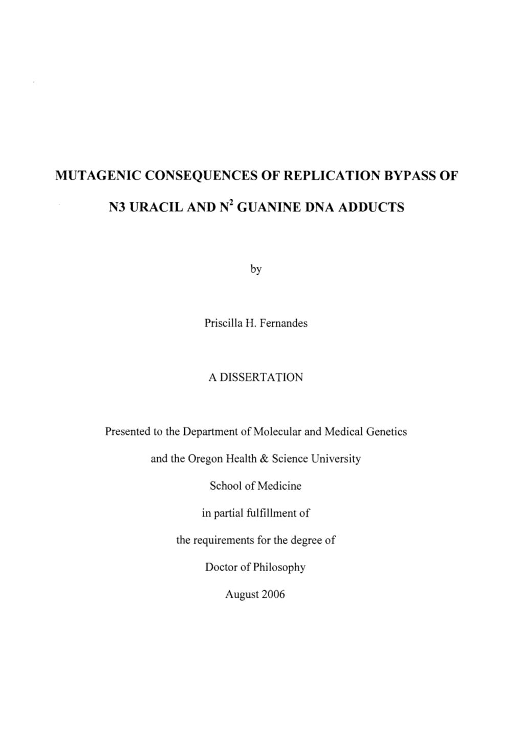 Mutagenic Consequences of Replication Bypass of N3 Uracil and N Guanine Dna Adducts