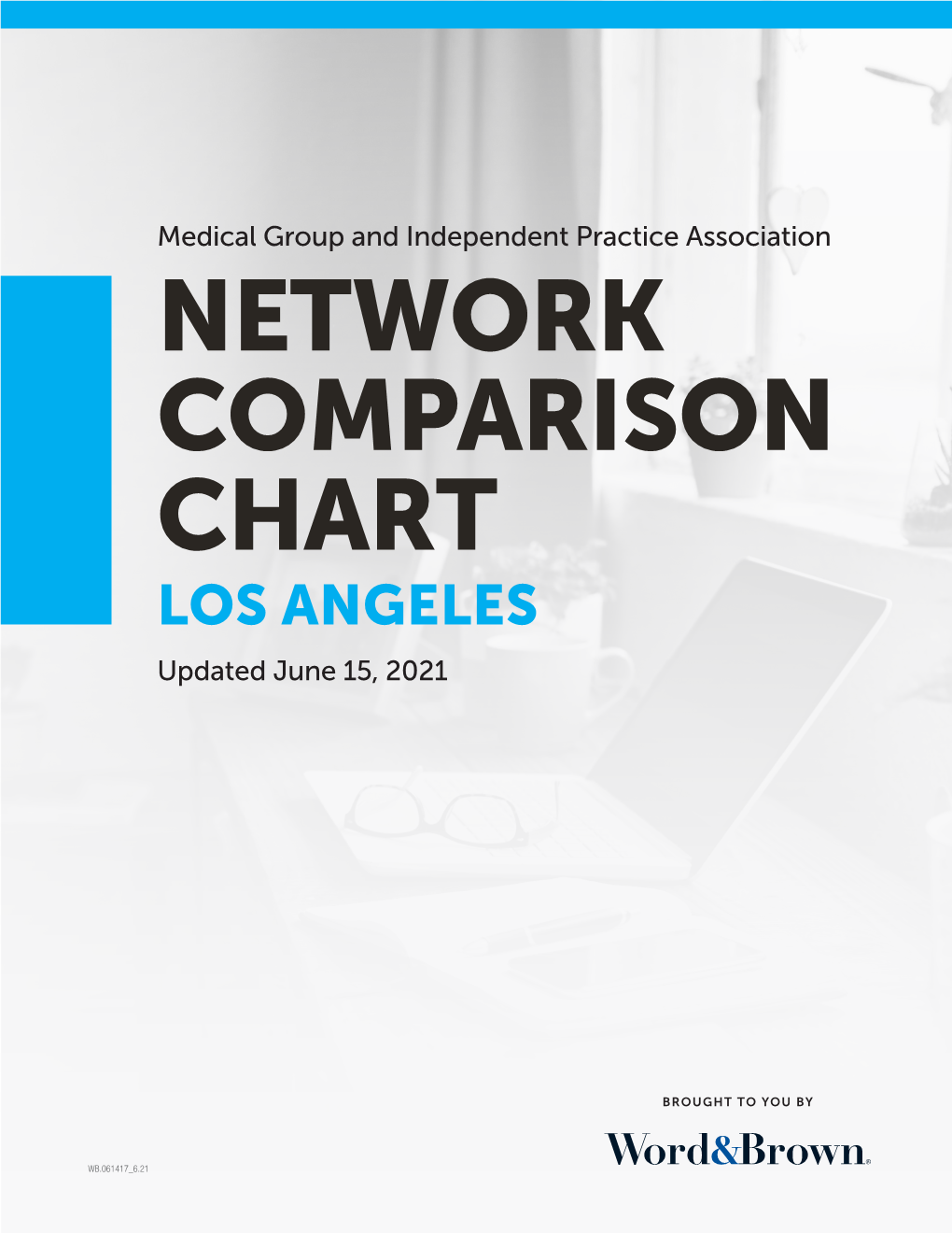 NETWORK COMPARISON CHART LOS ANGELES Updated June 15, 2021