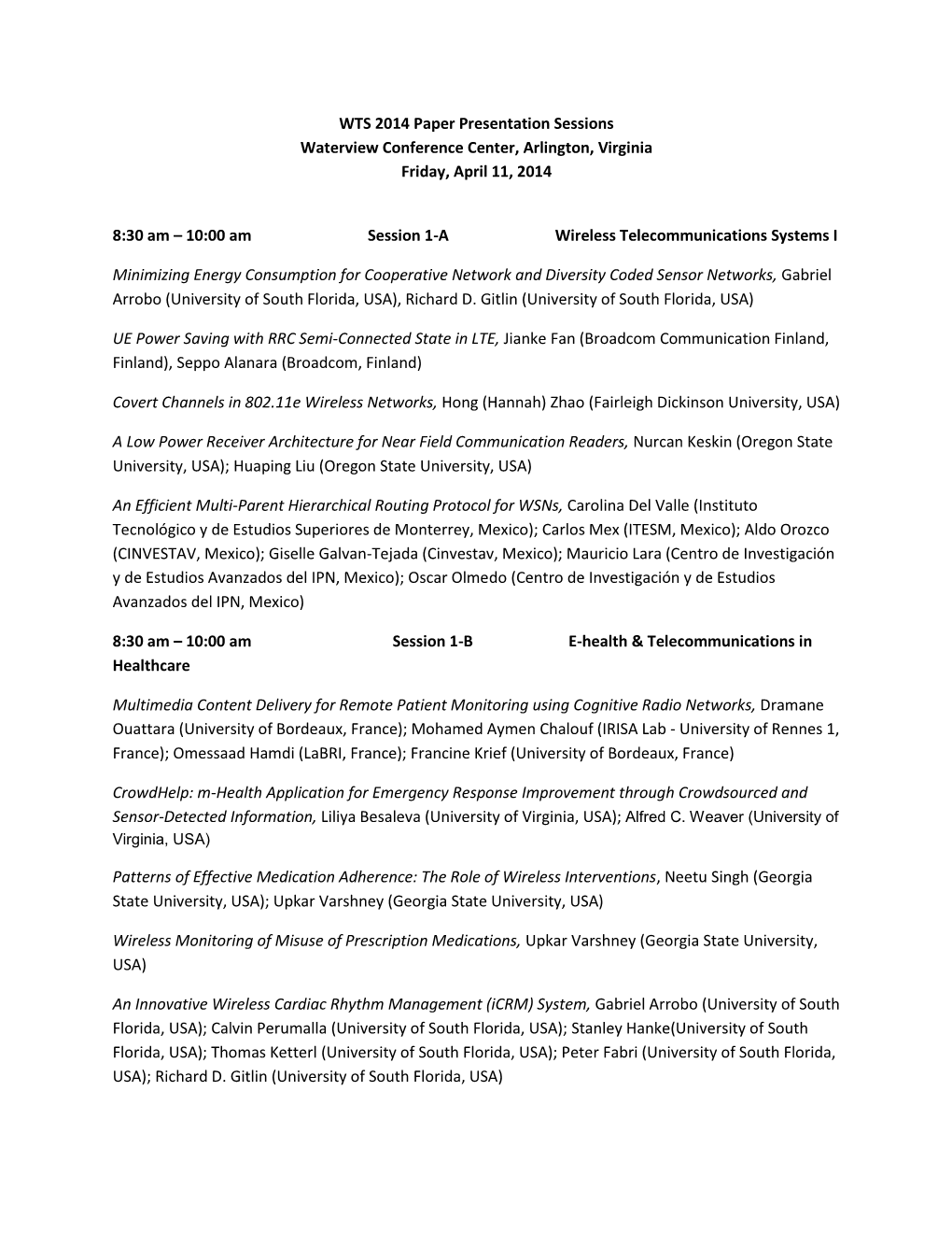 WTS 2014 Paper Presentation Sessions Waterview Conference Center, Arlington, Virginia Friday, April 11, 2014