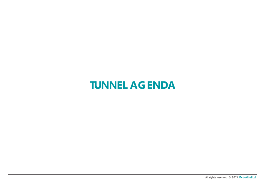Tunnel Agenda