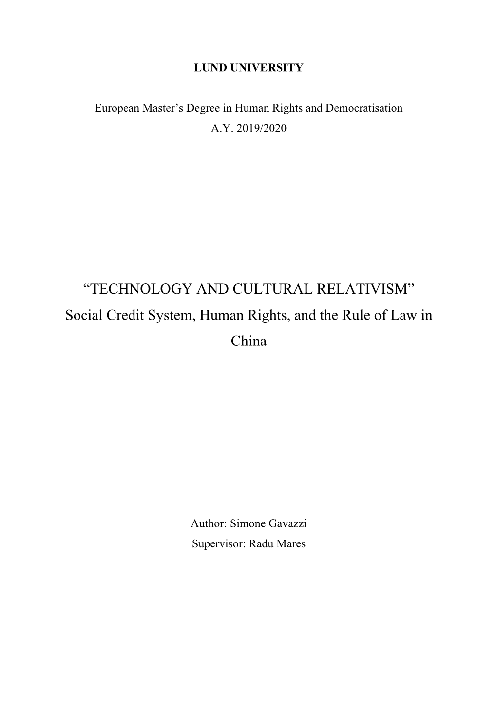 “TECHNOLOGY and CULTURAL RELATIVISM” Social Credit System, Human Rights, and the Rule of Law in China