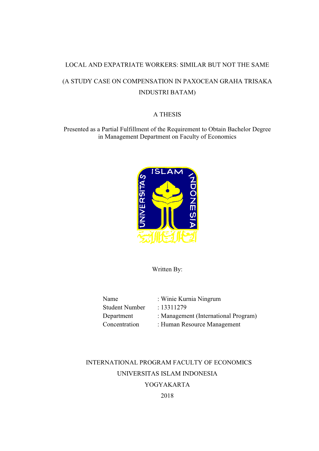 Local and Expatriate Workers: Similar but Not the Same (A Study Case on Compensation in Paxocean Graha Trisaka Industri Batam) A