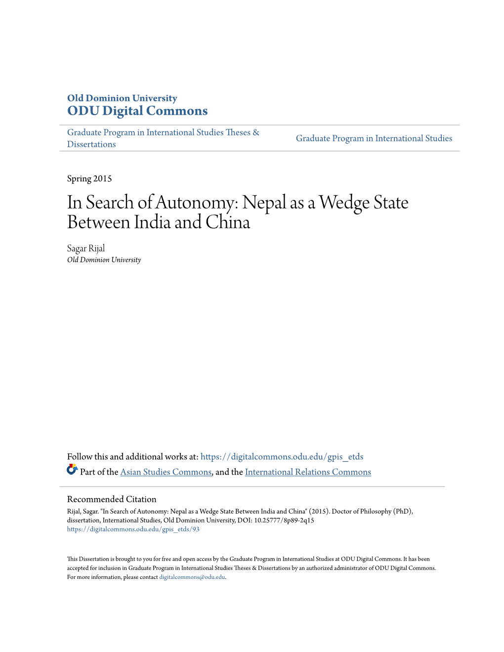 In Search of Autonomy: Nepal As a Wedge State Between India and China Sagar Rijal Old Dominion University