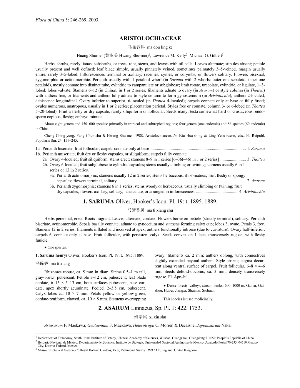 ARISTOLOCHIACEAE 马兜铃科 Ma Dou Ling Ke Huang Shumei (黄淑美 Hwang Shu-Mei)1; Lawrence M