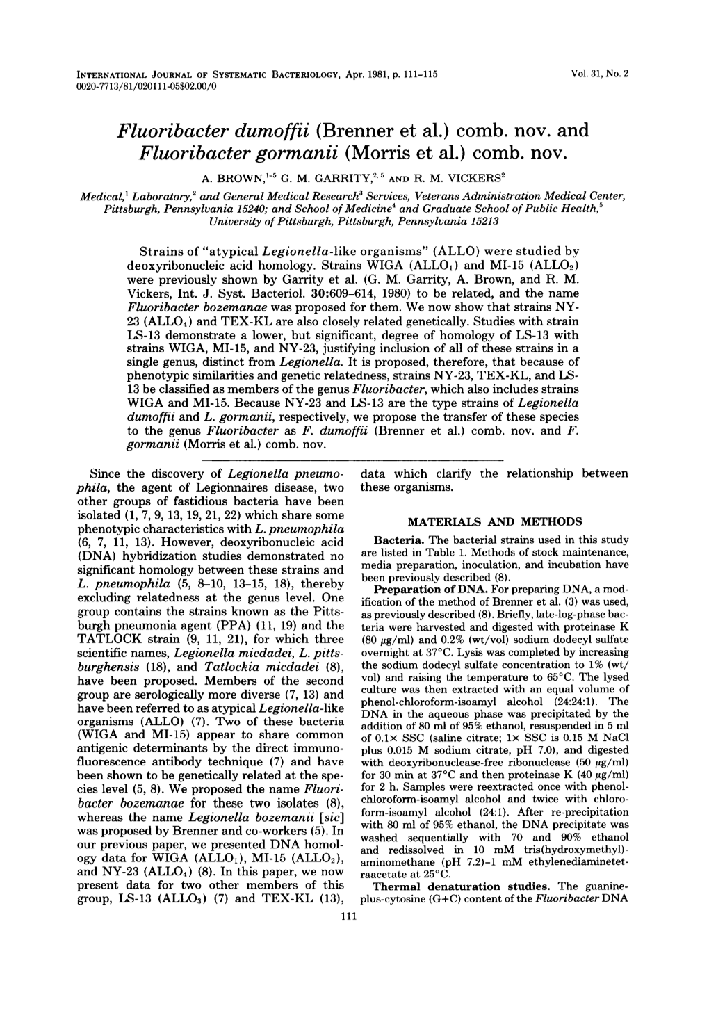 Fluoribacter Dumoffii (Brenner Et Al.) Comb. Nov. and Fluoribacter Gormanii (Morris Et Al.) Comb