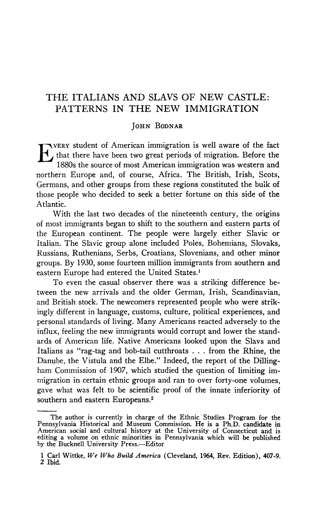 PATTERNS in the NEW IMMIGRATION John Bodnar