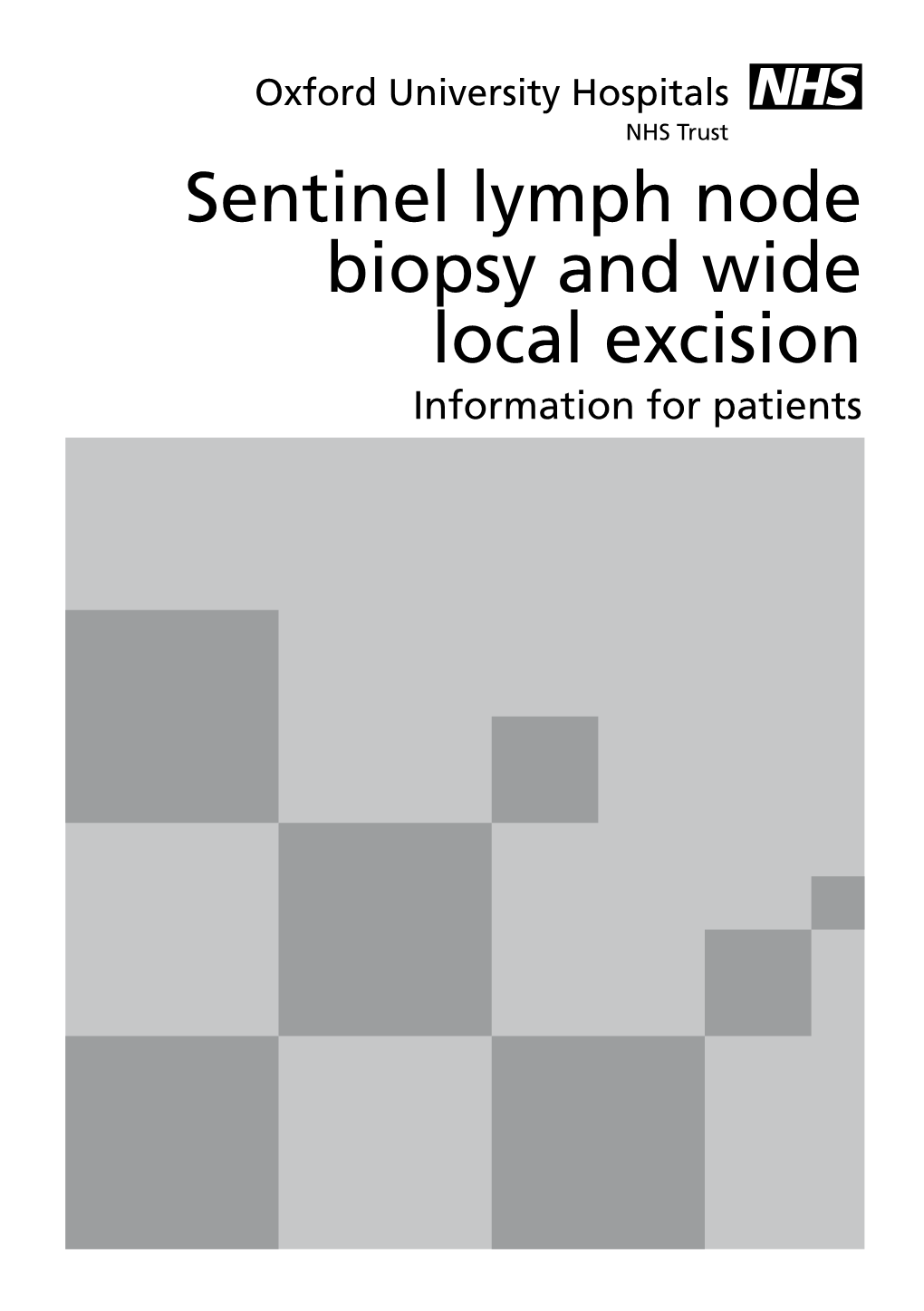 Sentinel Lymph Node Biopsy and Wide Local Excision