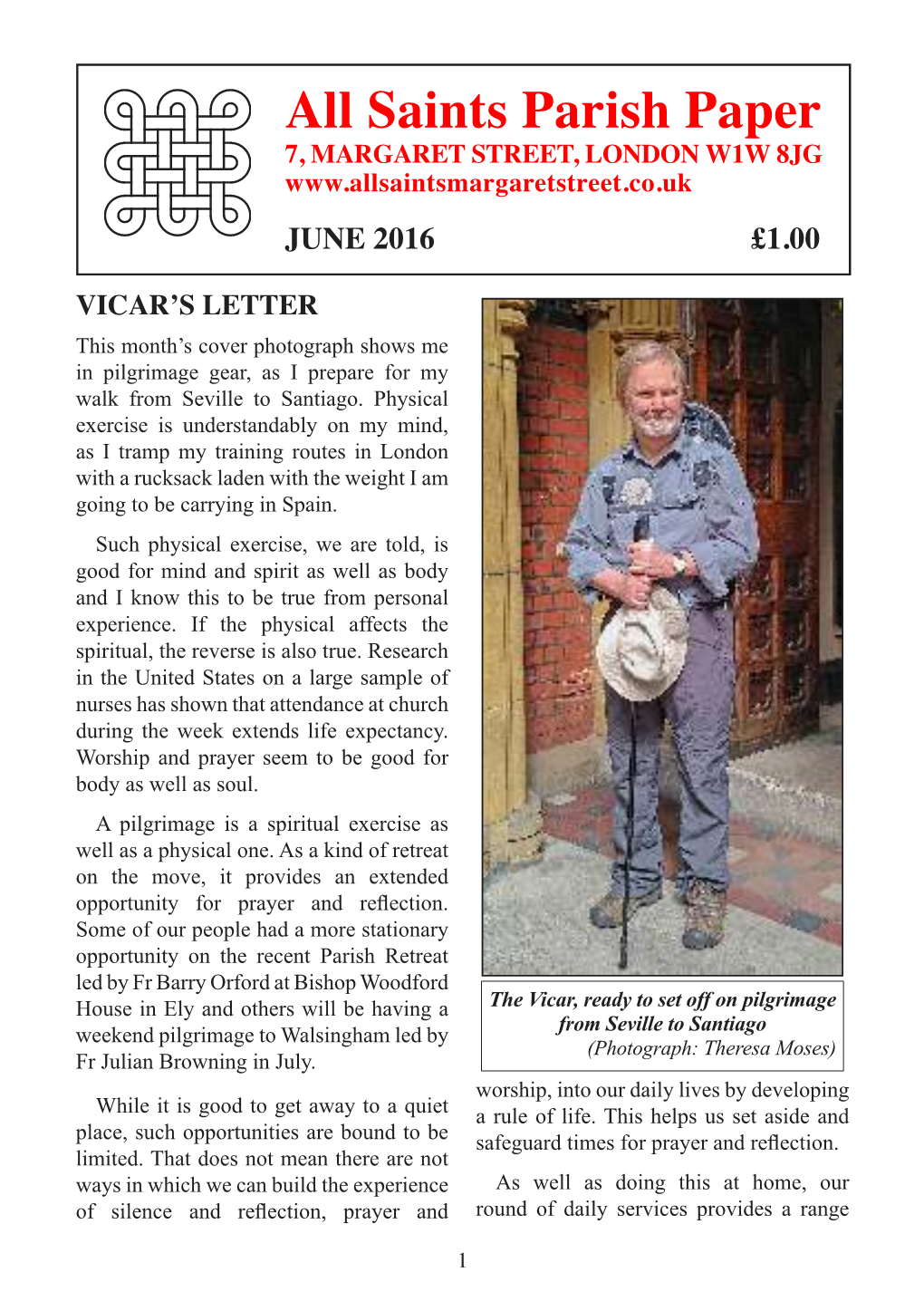 Saints Parish Paper 7, MARGARET STREET, LONDON W1W 8JG JUNE 2016 £1.00