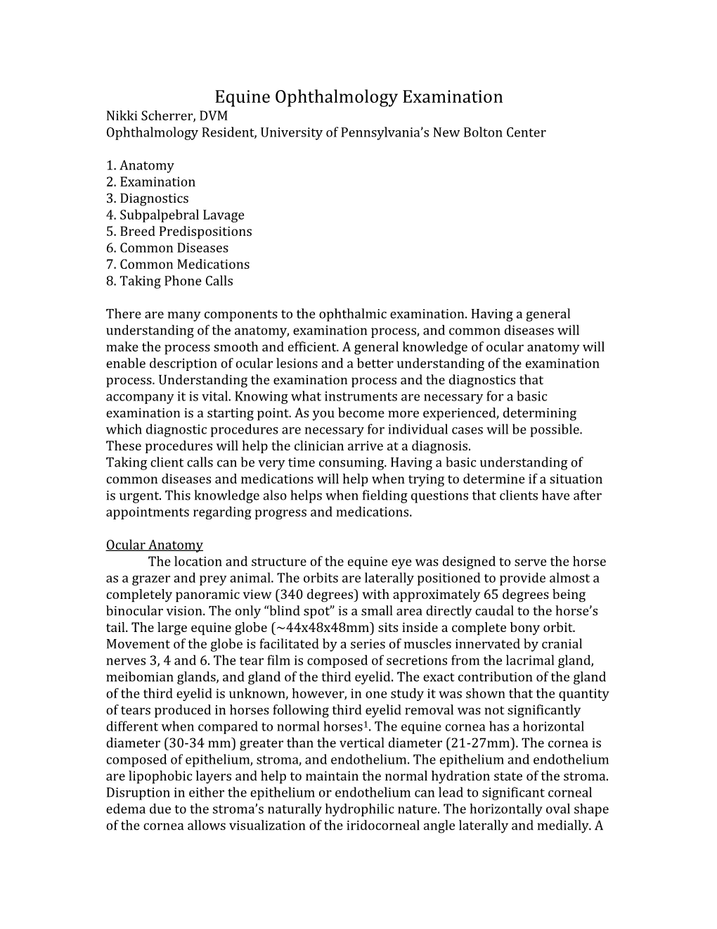 Equine Ophthalmology Examination Nikki Scherrer, DVM Ophthalmology Resident, University of Pennsylvania’S New Bolton Center