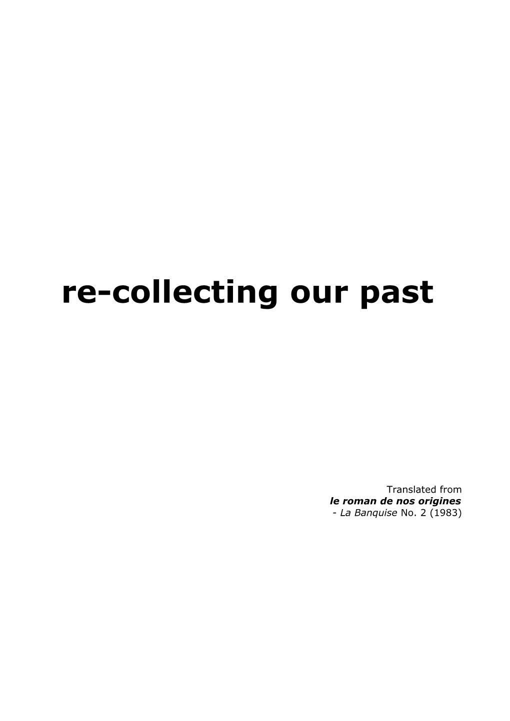 Re-Collecting Our Past