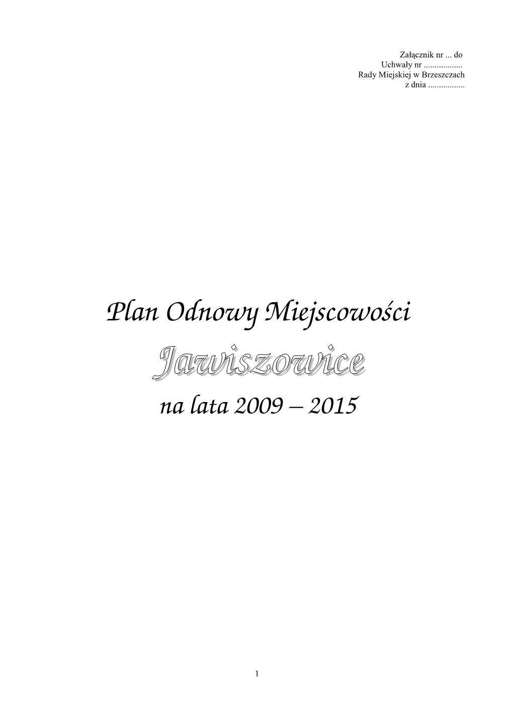 Jawiszowicejawiszowice Na Lata 2009 – 2015