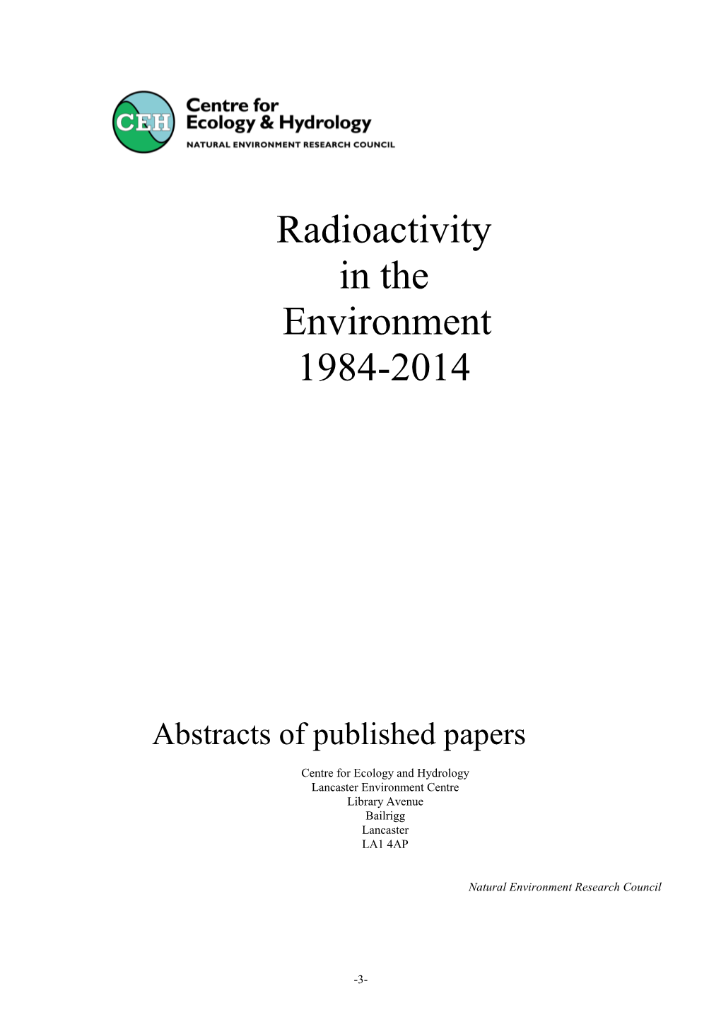 Radioactivity in the Environment 1984-2014