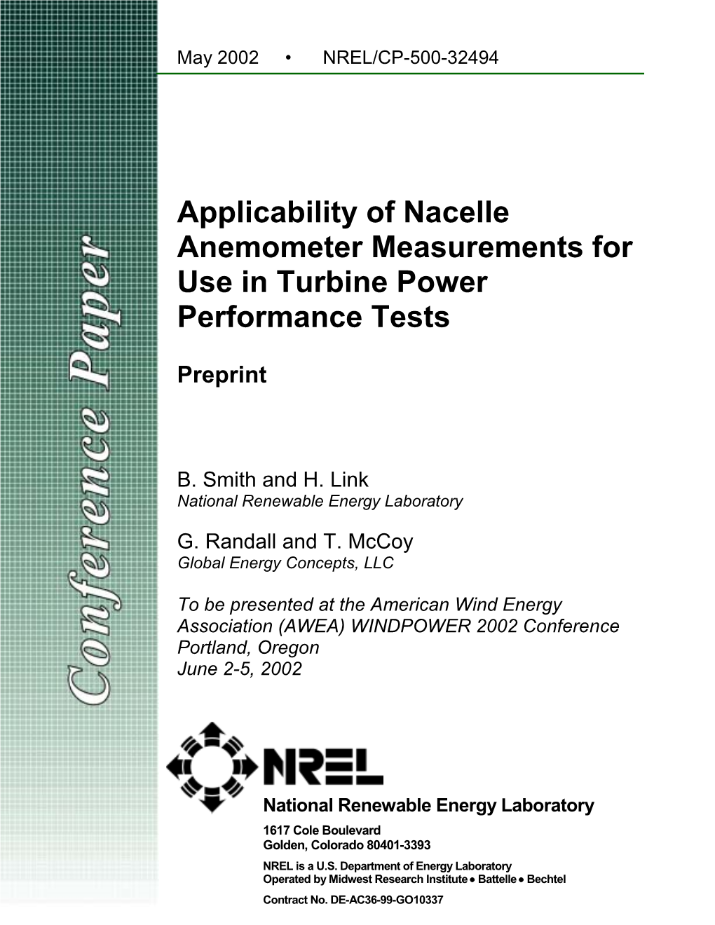Applicability of Nacelle Anemometer Measurements for Use in Turbine Power Performance Tests
