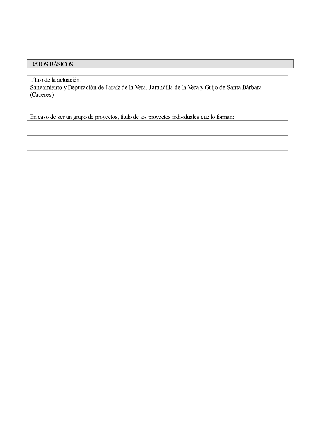 DATOS BÁSICOS Título De La Actuación: Saneamiento Y Depuración De Jaraíz De La Vera, Jarandilla De La Vera Y Guijo De Sant