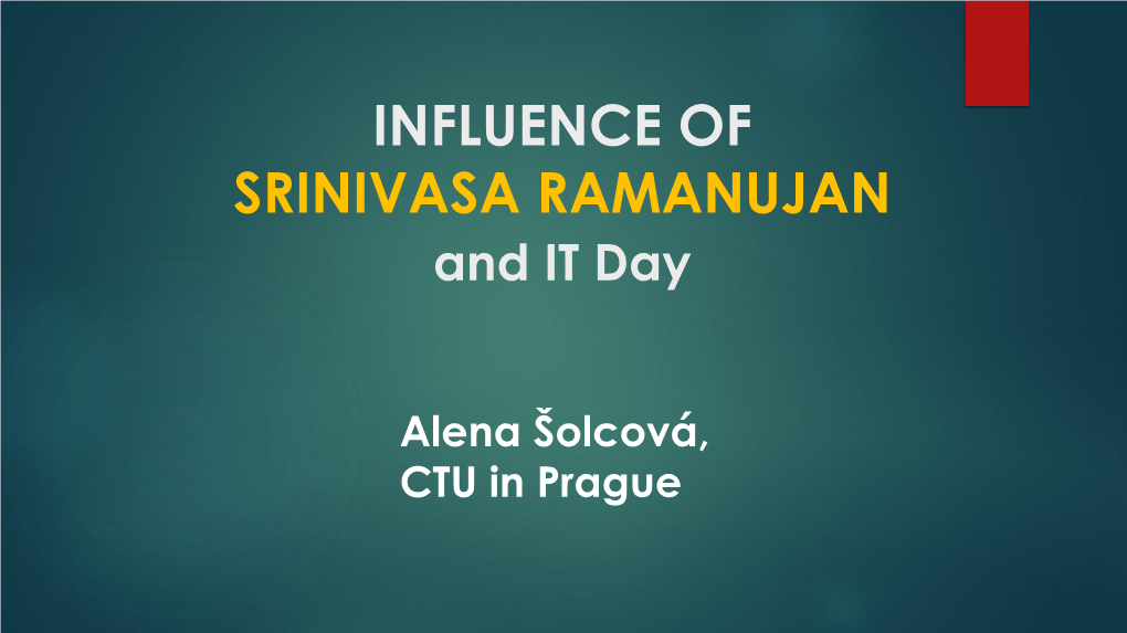 INFLUENCE of SRINIVASA RAMANUJAN and IT Day