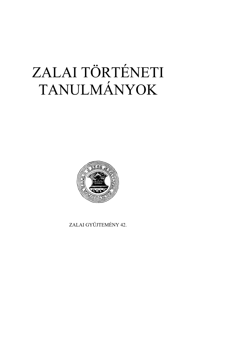Zalai Történeti Tanulmányok