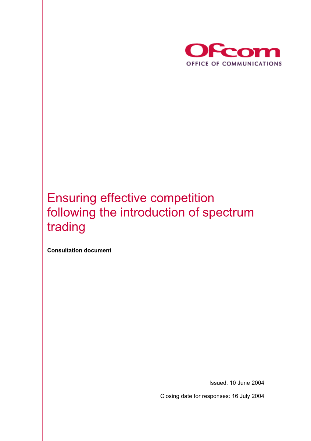 Ensuring Effective Competition Following the Introduction of Spectrum Trading