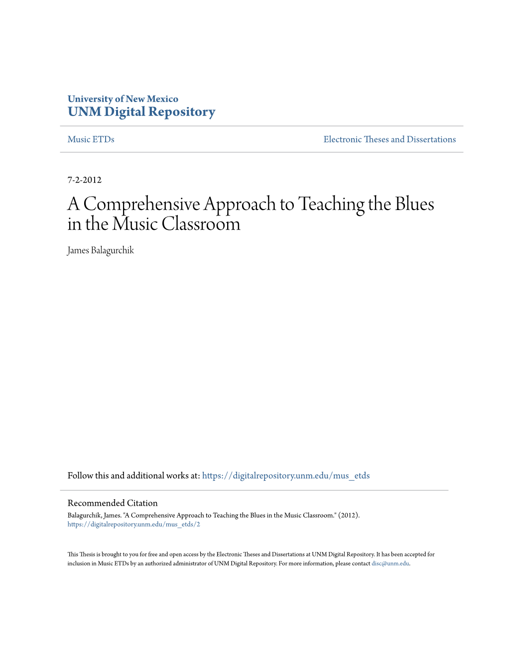 A Comprehensive Approach to Teaching the Blues in the Music Classroom James Balagurchik