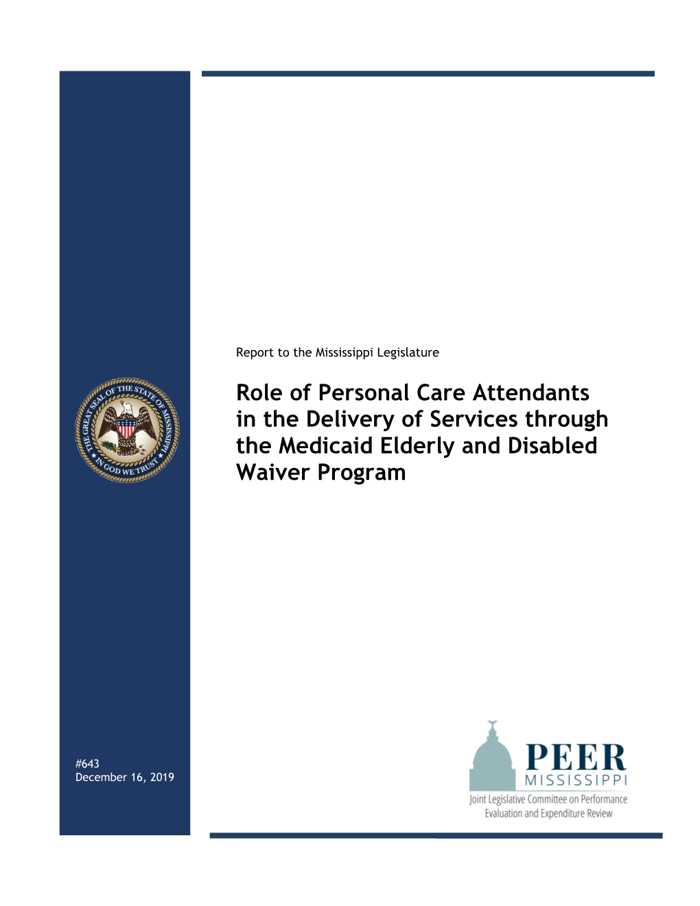 Role of Personal Care Attendants in the Delivery of Services Through the Medicaid Elderly and Disabled Waiver Program