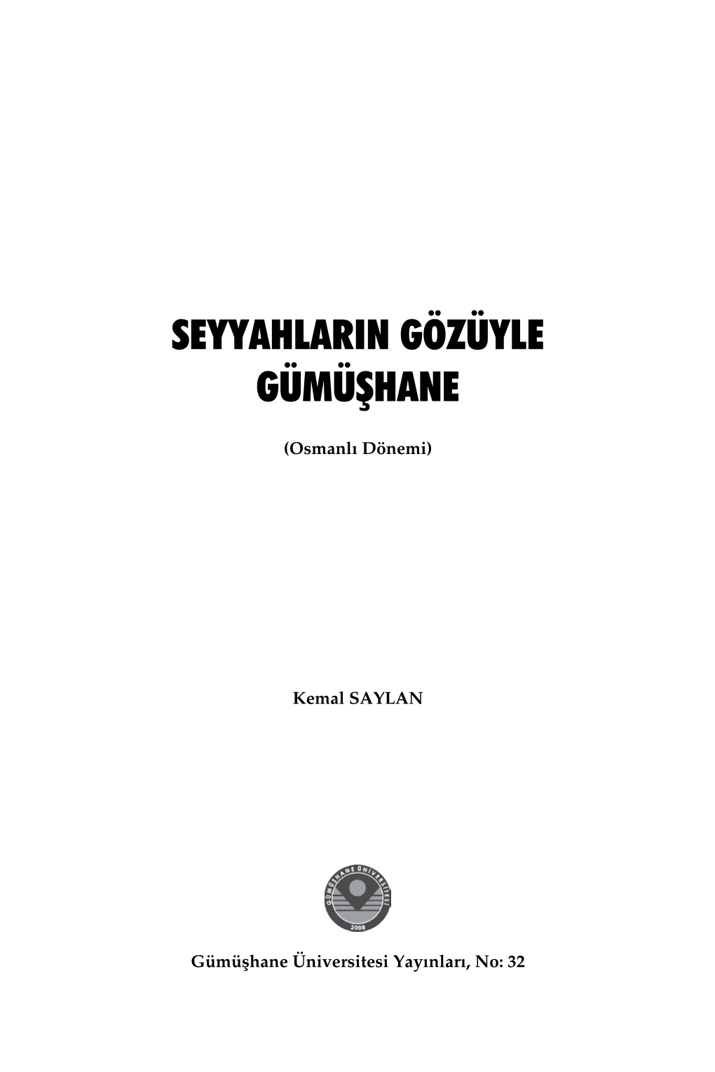 Seyyahlarin Gözüyle Gümüşhane