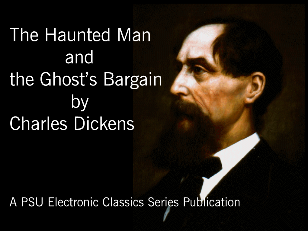 The Haunted Man and the Ghost's Bargain by Charles Dickens