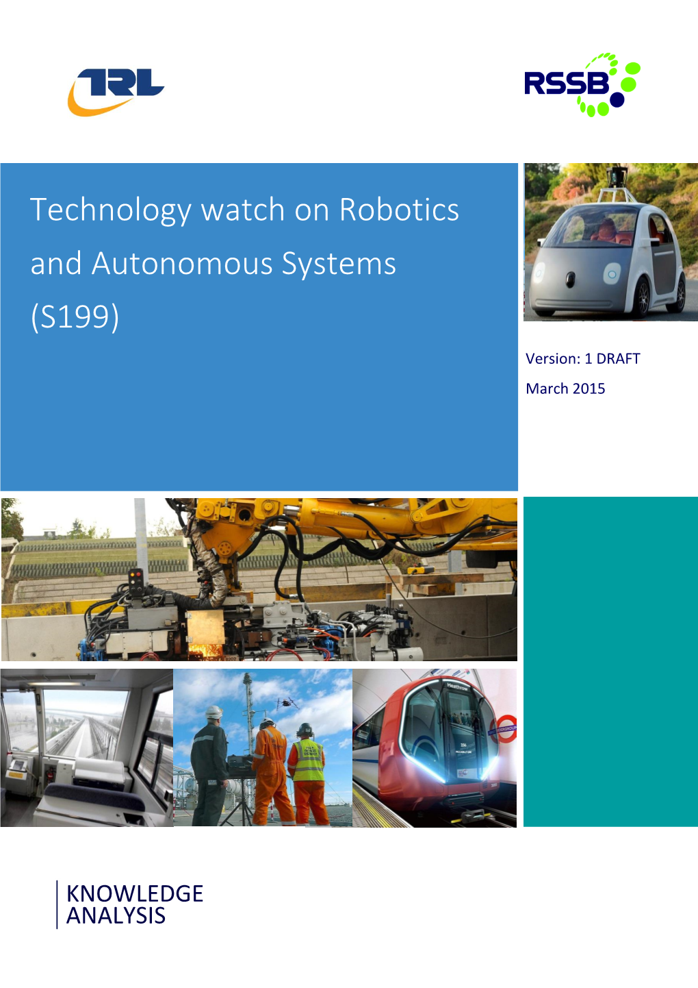 Technology Watch on Robotics and Autonomous Systems (S199)