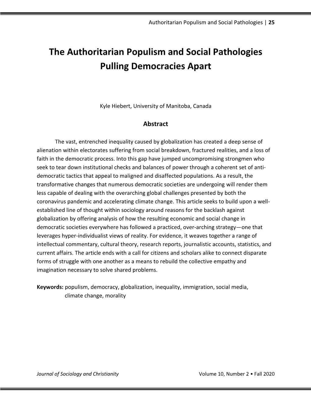 The Authoritarian Populism and Social Pathologies Pulling Democracies Apart