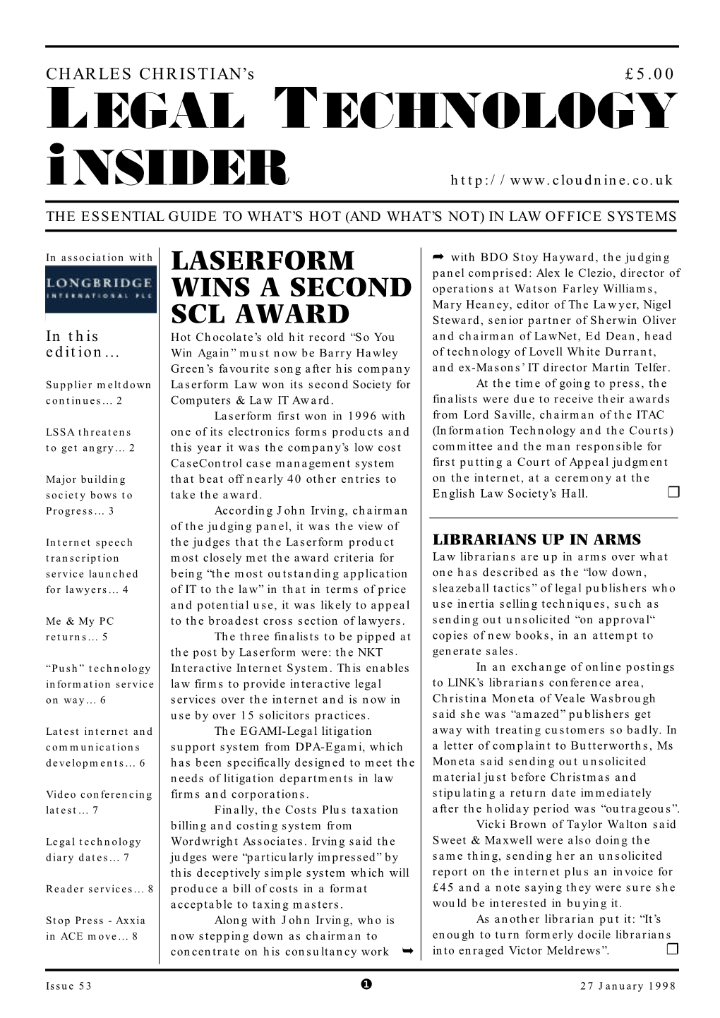 Issue 53 ❶ 27 January 1998 LEGAL TECHNOLOGY Insider LATEST NEWS COMMENT & ANALYSIS