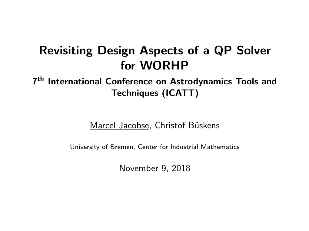 Revisiting Design Aspects of a QP Solver for WORHP 7Th International Conference on Astrodynamics Tools and Techniques (ICATT)