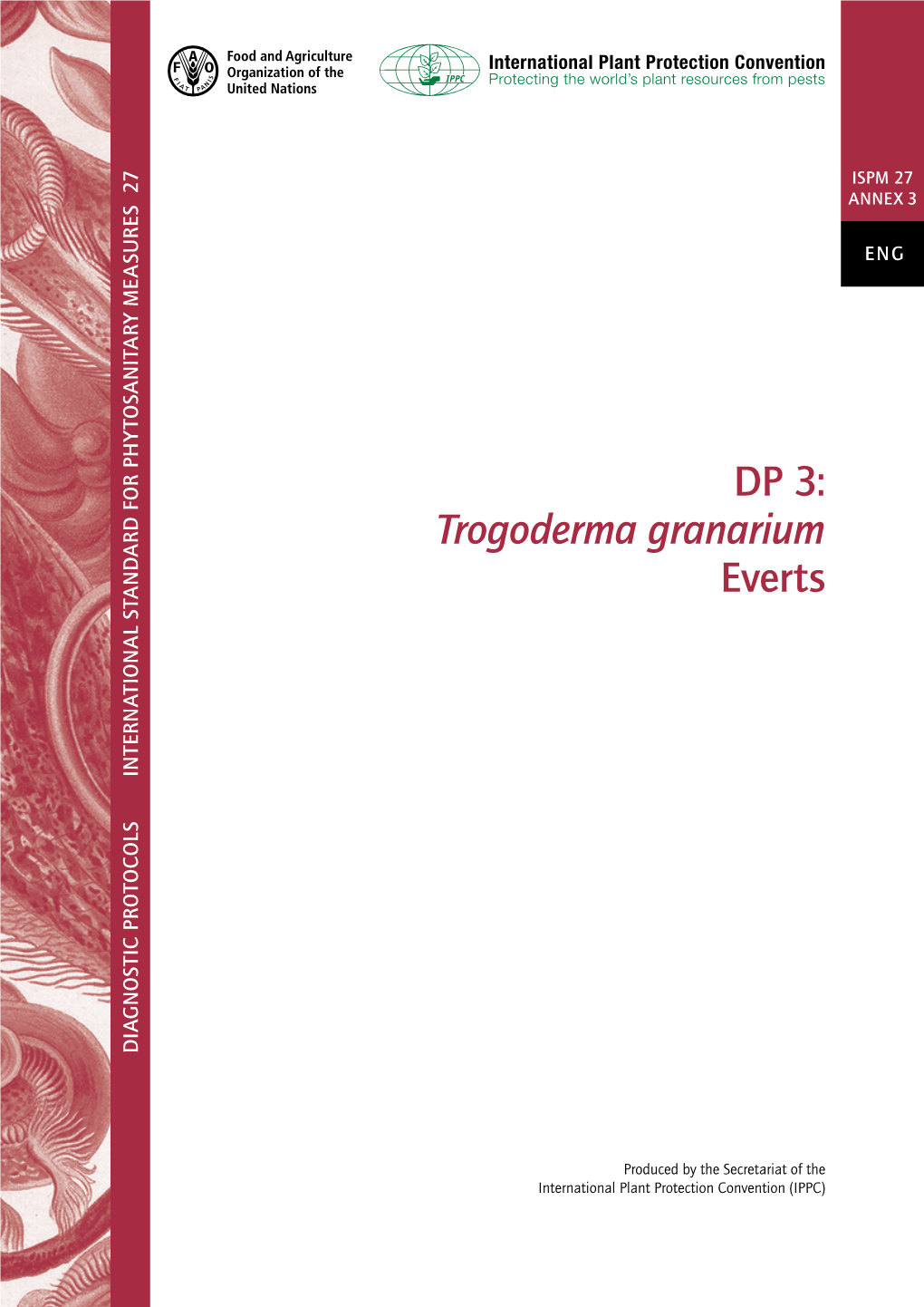 DP 3: Trogoderma Granarium Everts INTERNATIONAL STANDARD for PHYTOSANITARY MEASURES PHYTOSANITARY for STANDARD INTERNATIONAL DIAGNOSTIC PROTOCOLS