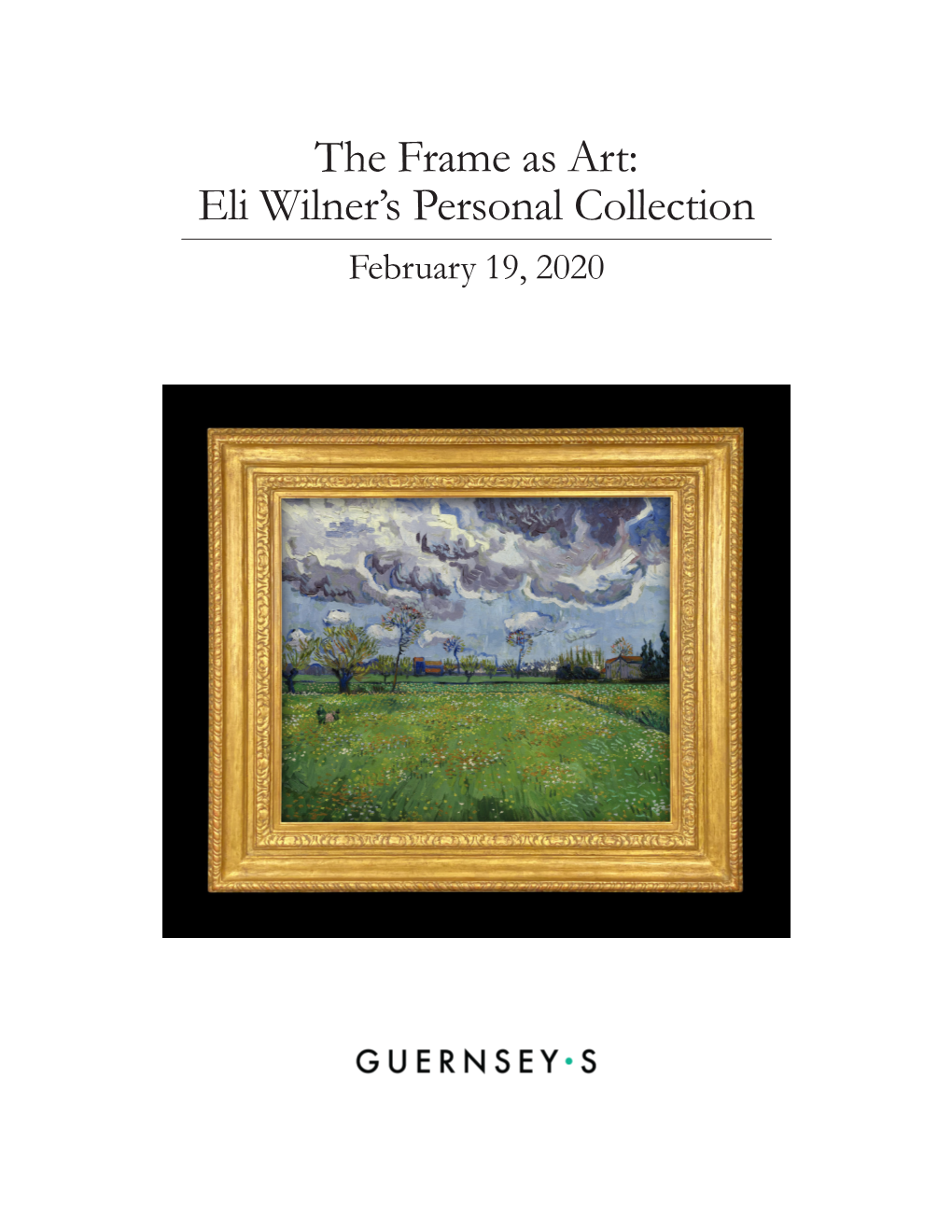 The Frame As Art: Eli Wilner's Personal Collection