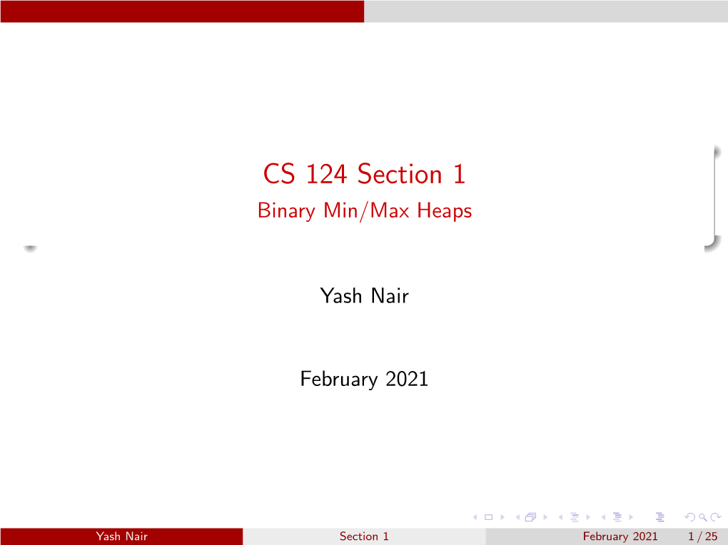 CS 124 Section 1 Binary Min/Max Heaps