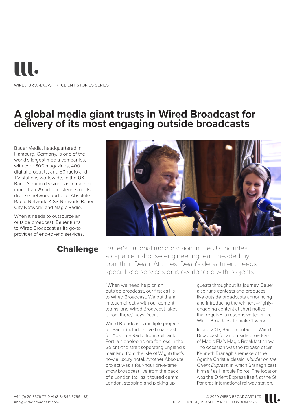 A Global Media Giant Trusts in Wired Broadcast for Delivery of Its Most Engaging Outside Broadcasts