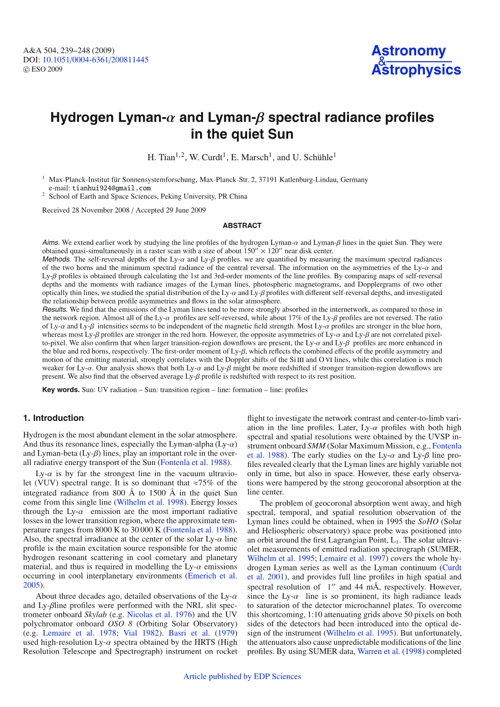 Hydrogen Lyman-Α and Lyman-Β Spectral Radiance Profiles in The