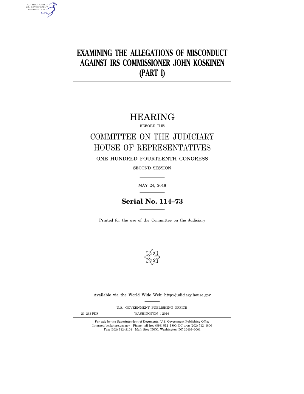 Examining the Allegations of Misconduct Against Irs Commissioner John Koskinen (Part I)