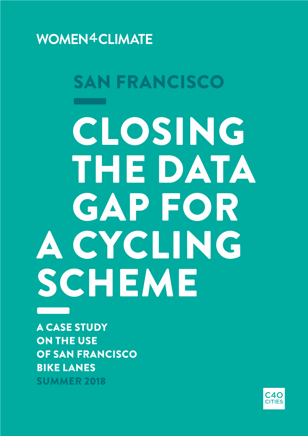 San Francisco –Closing the Data Gap for a Cycling Scheme