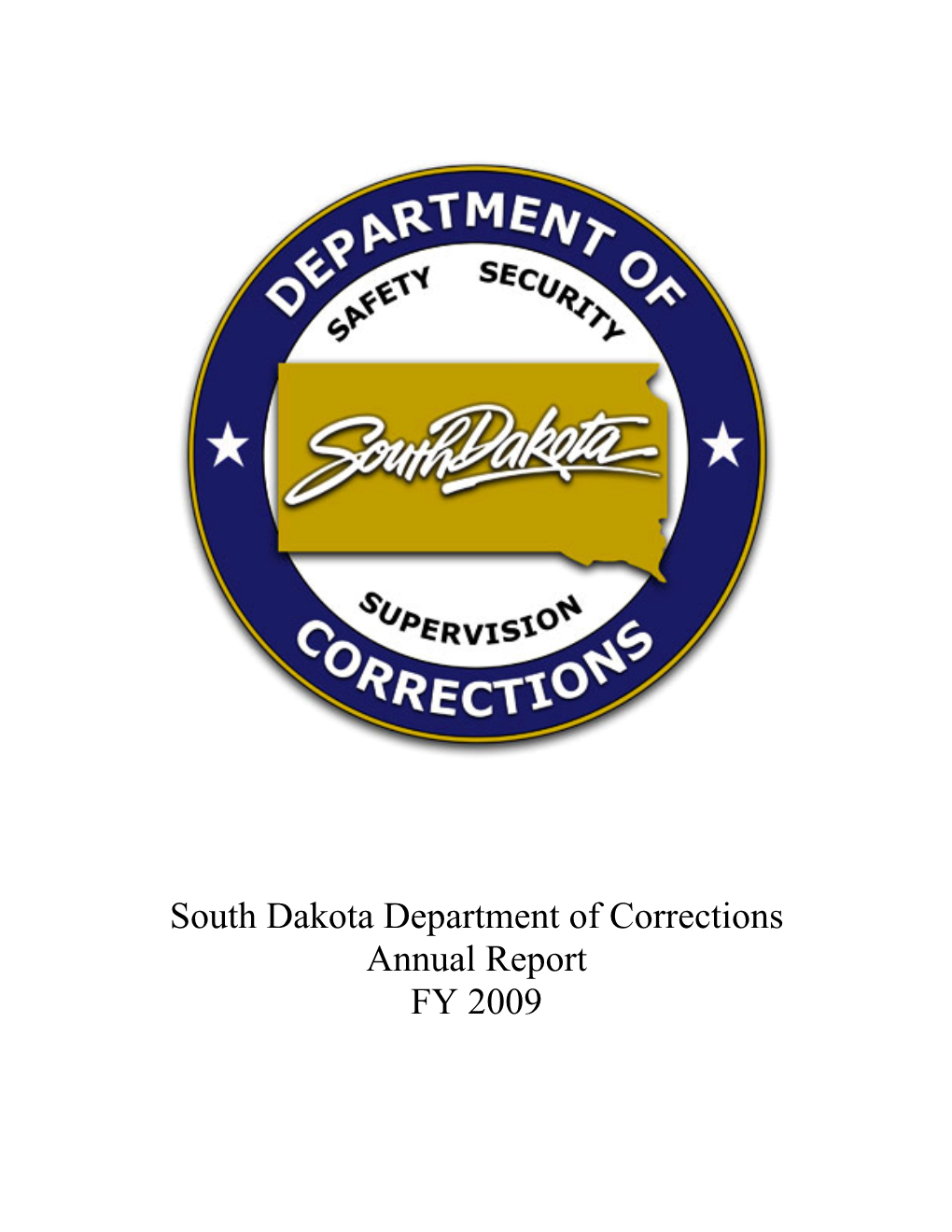 South Dakota Department of Corrections Annual Report FY 2009