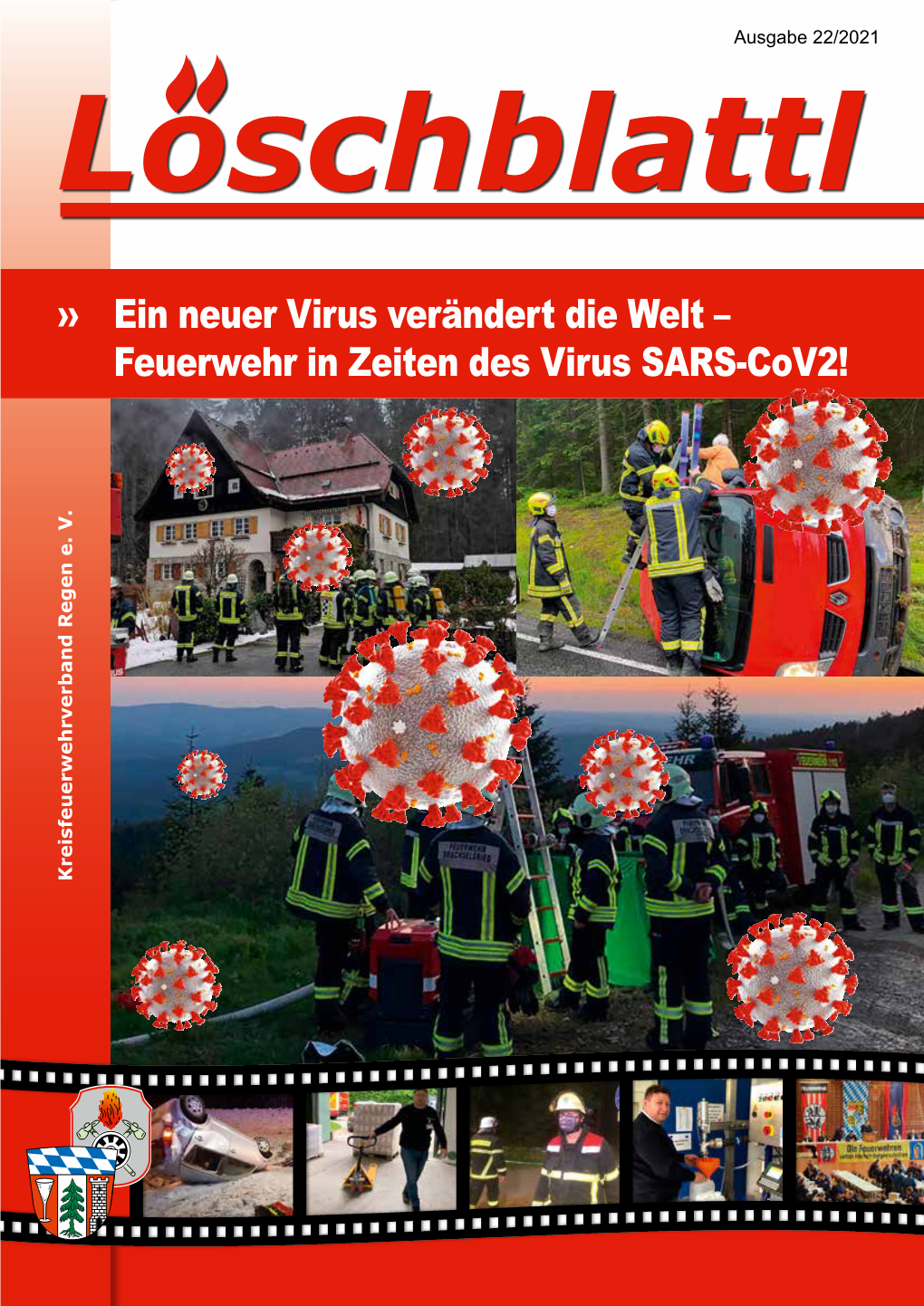 Feuerwehr in Zeiten Des Virus SARS-Cov2! Kreisfeuerwehrverband Regen E
