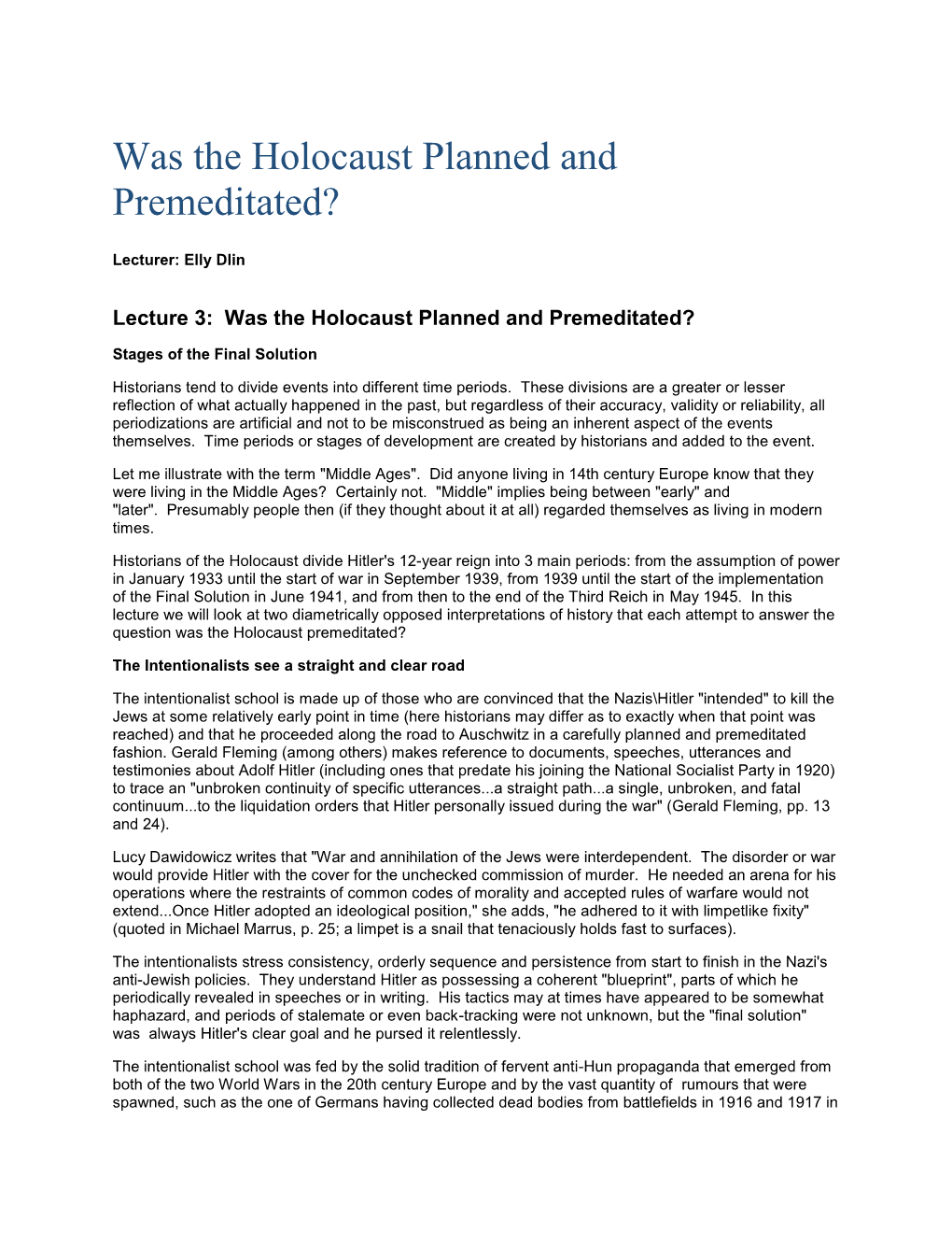 Was the Holocaust Planned and Premeditated?