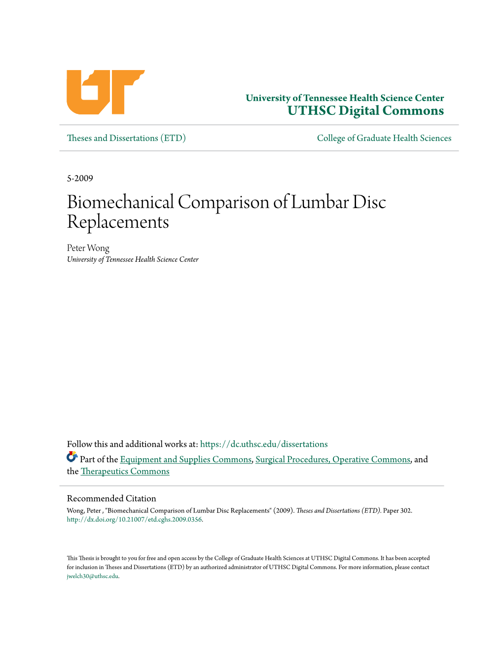Biomechanical Comparison of Lumbar Disc Replacements Peter Wong University of Tennessee Health Science Center