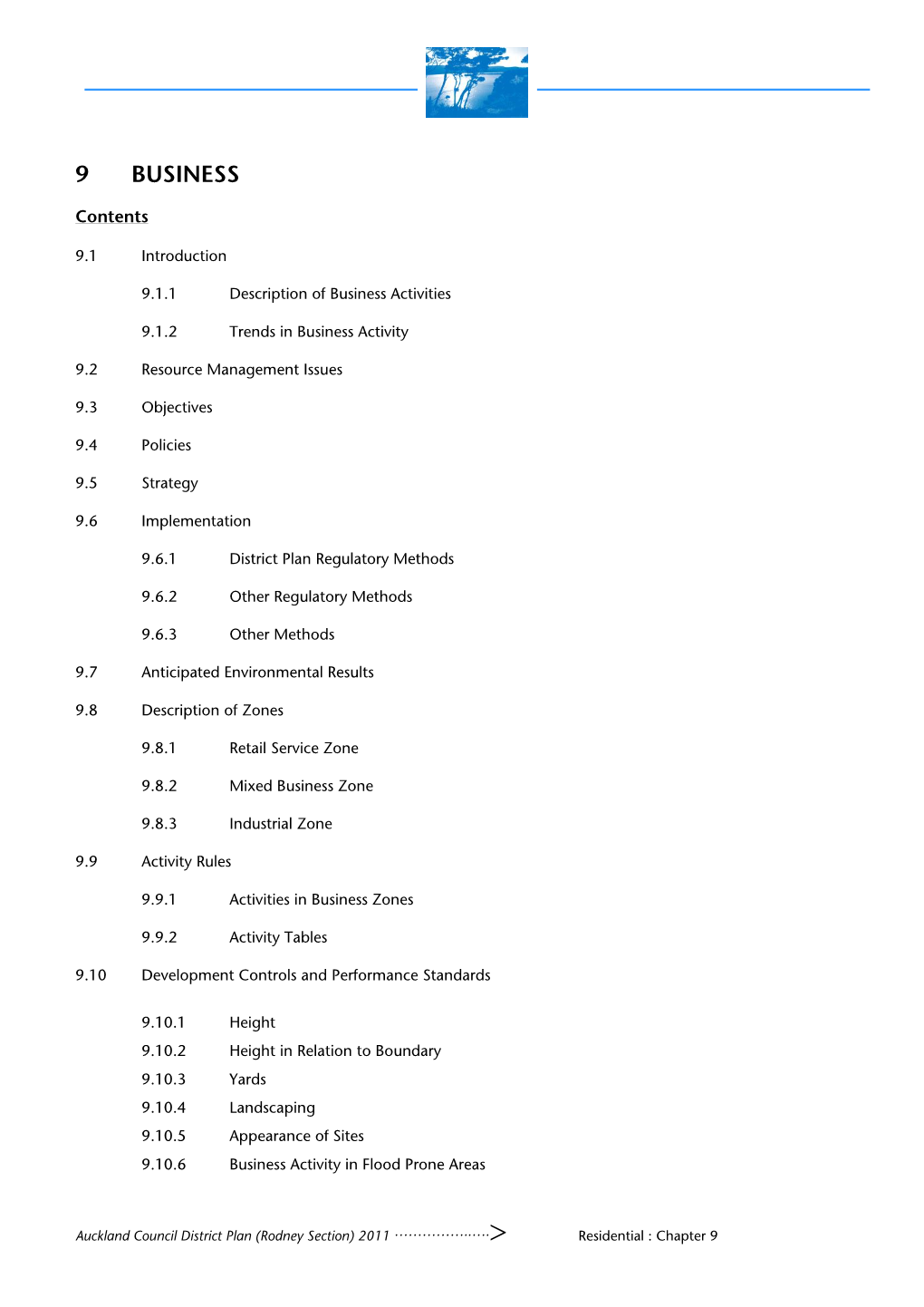 Rodney District Plan Identifies a Number of Centres Which in the Regional