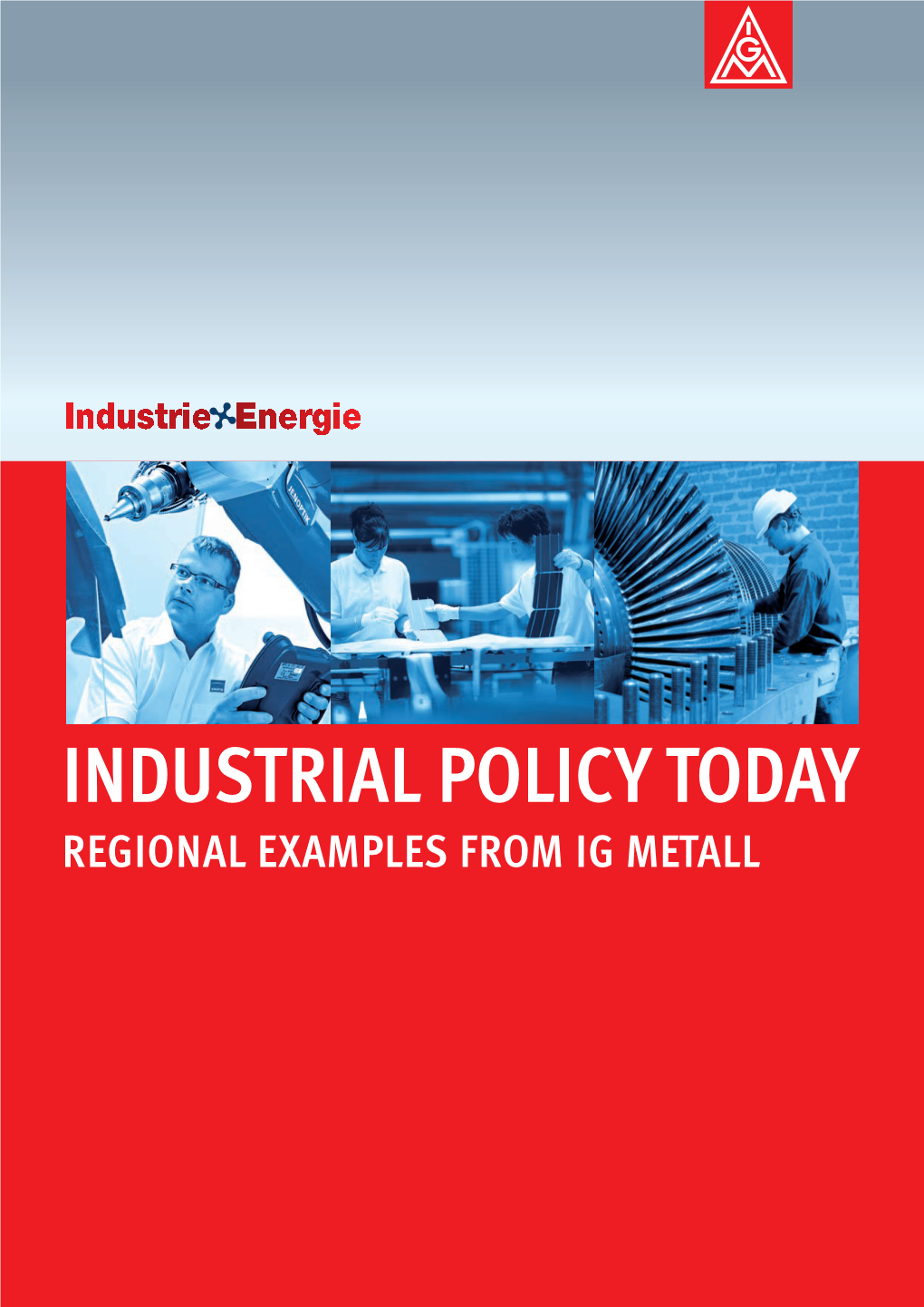 Industrial Policy Today