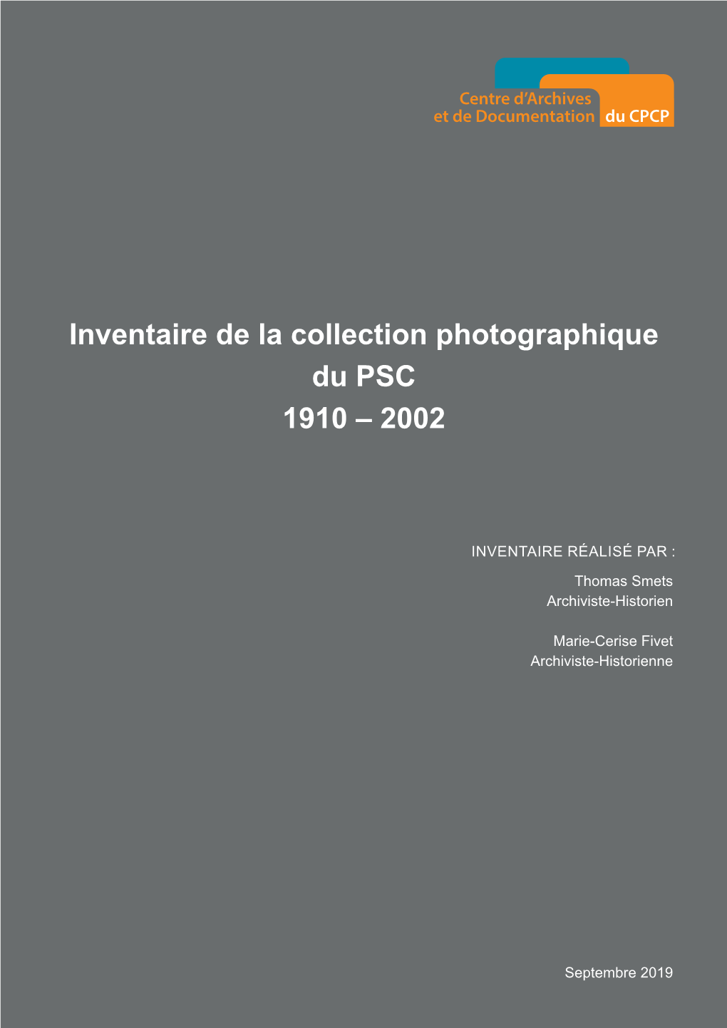 Inventaire De La Collection Photographique Du PSC 1910 – 2002