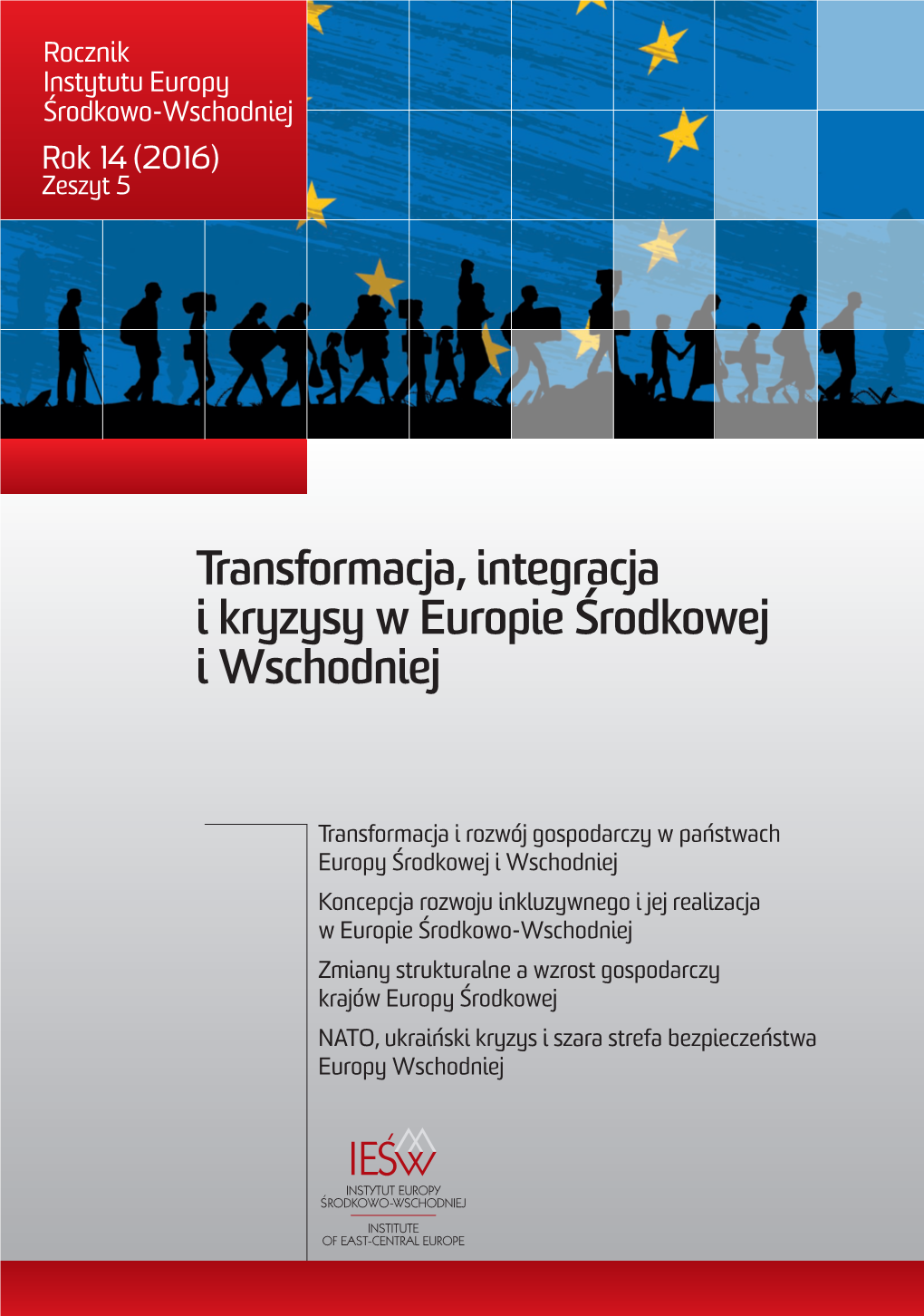 Transformacja, Integracja I Kryzysy W Europie Środkowej I Wschodniej