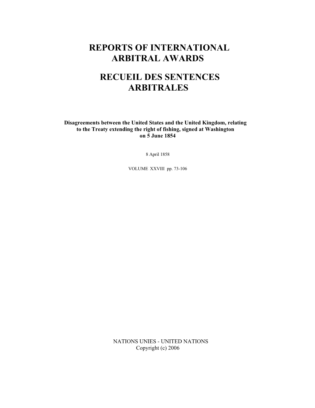 Isagreements Between the United States and the United Kingdom, Relating to the Treaty Extending the Right of Fishing, Signed at Washington on 5 June 1854
