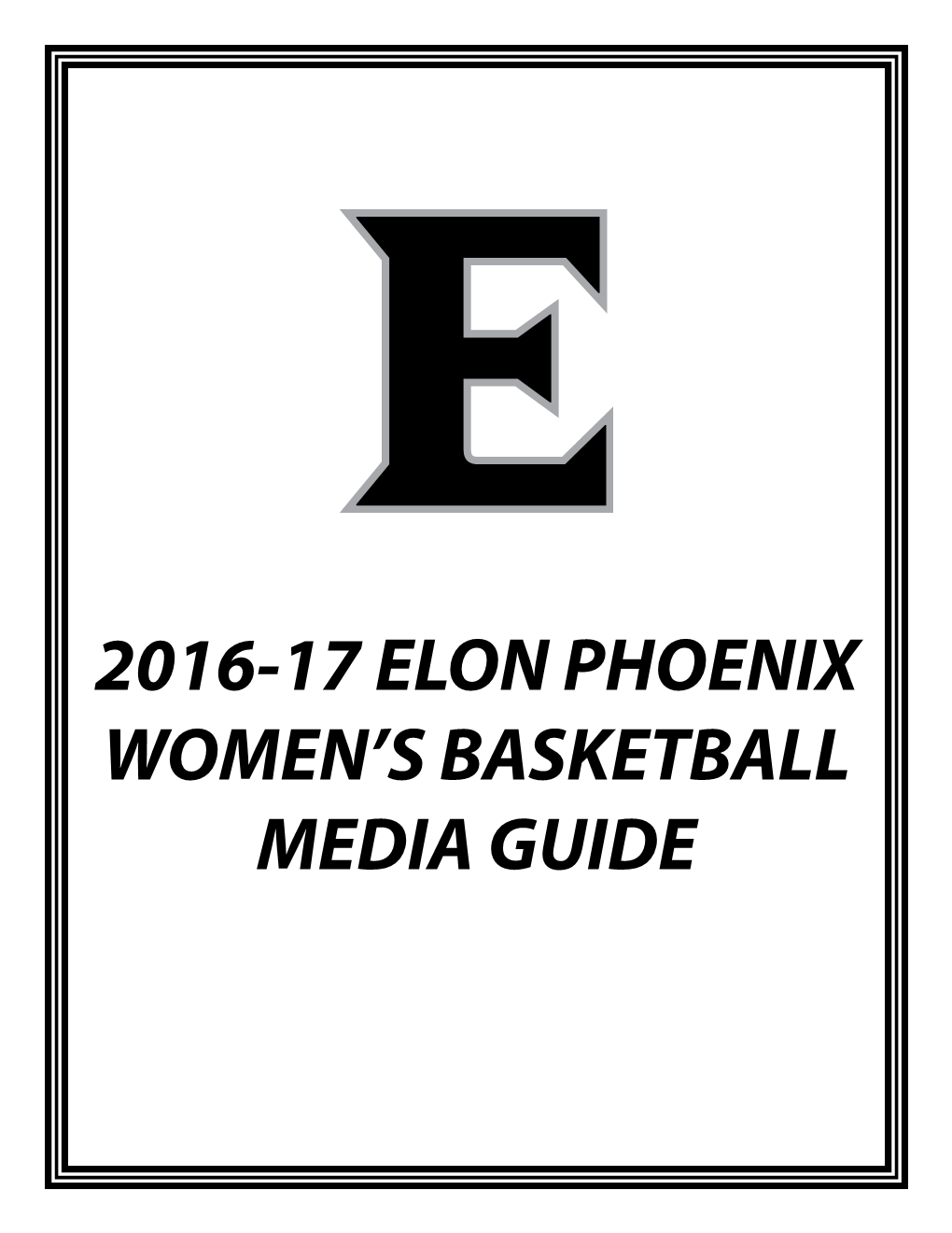 2016-17 Elon Phoenix Women's Basketball Media Guide