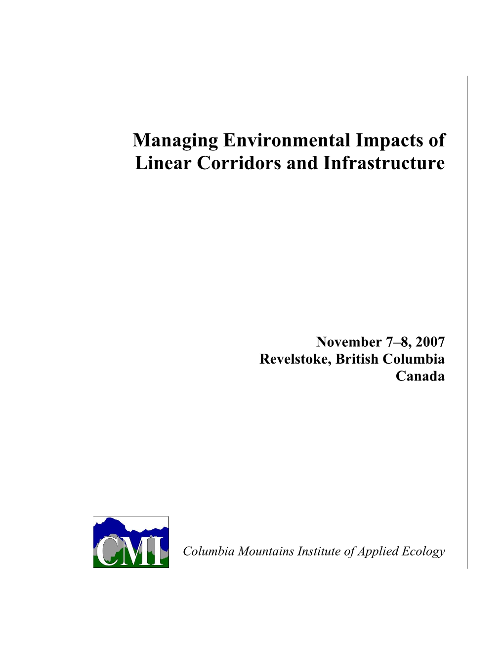 Managing Environmental Impacts of Linear Corridors and Infrastructure