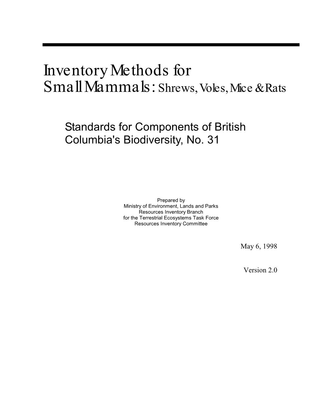 Inventory Methods for Small Mammals: Shrews, Voles, Mice & Rats